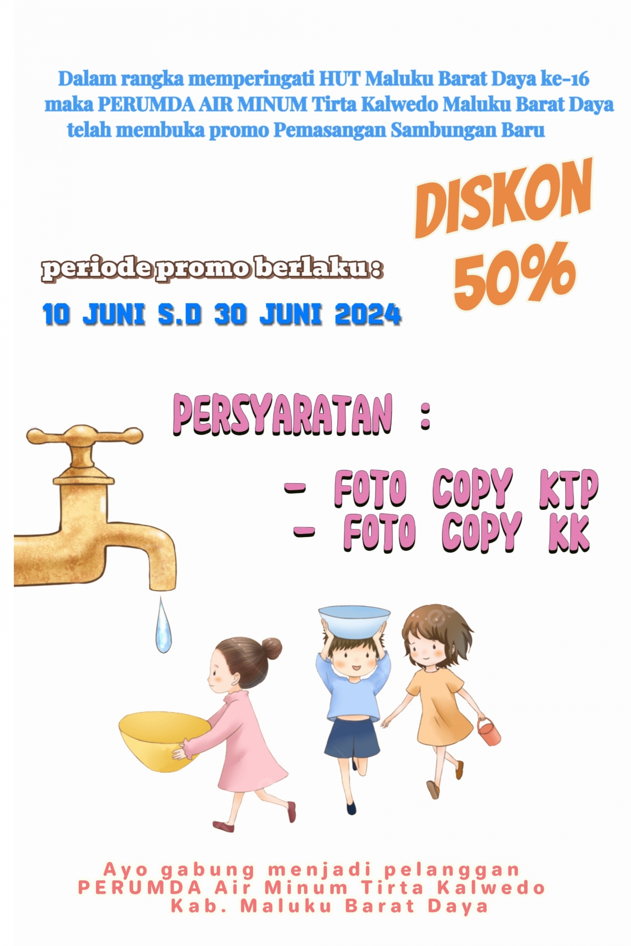 Dalam rangka hut mbd, maka PDAM Tirta Maluku Barat Daya memberikan diskon pasang baru sebesar 50%